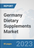 Germany Dietary Supplements Market: Prospects, Trends Analysis, Market Size and Forecasts up to 2030- Product Image