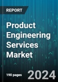 Product Engineering Services Market by Service Type, Industry - Global Forecast 2025-2030- Product Image