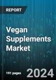 Vegan Supplements Market by Form, Type, Distribution channel, Application - Global Forecast 2025-2030- Product Image