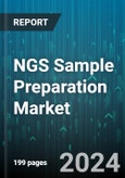 NGS Sample Preparation Market by Product, Workflow, Technology, Application, End-User - Global Forecast 2025-2030- Product Image