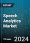 Speech Analytics Market by Component, Type, Channel, Organization Size, Deployment, End-Use - Global Forecast 2025-2030 - Product Image