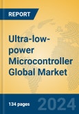 Ultra-low-power Microcontroller Global Market Insights 2024, Analysis and Forecast to 2029, by Manufacturers, Regions, Technology, Application- Product Image