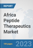 Africa Peptide Therapeutics Market: Prospects, Trends Analysis, Market Size and Forecasts up to 2030- Product Image