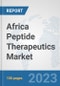 Africa Peptide Therapeutics Market: Prospects, Trends Analysis, Market Size and Forecasts up to 2030 - Product Thumbnail Image