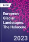 European Glacial Landscapes. The Holocene - Product Thumbnail Image