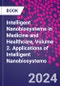 Intelligent Nanobiosystems in Medicine and Healthcare, Volume 2. Applications of Intelligent Nanobiosystems - Product Thumbnail Image