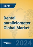 Dental parallelometer Global Market Insights 2024, Analysis and Forecast to 2029, by Manufacturers, Regions, Technology, Application, Product Type- Product Image