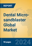 Dental Micro-sandblaster Global Market Insights 2024, Analysis and Forecast to 2029, by Manufacturers, Regions, Technology, Application, Product Type- Product Image