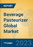 Beverage Pasteurizer Global Market Insights 2023, Analysis and Forecast to 2028, by Manufacturers, Regions, Technology, Application, Product Type- Product Image