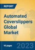 Automated Coverslippers Global Market Insights 2023, Analysis and Forecast to 2028, by Manufacturers, Regions, Technology, Product Type- Product Image