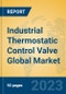 Industrial Thermostatic Control Valve Global Market Insights 2023, Analysis and Forecast to 2028, by Manufacturers, Regions, Technology, Product Type - Product Thumbnail Image