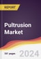 Pultrusion Market: Trends, Opportunities and Competitive Analysis [2024-2030] - Product Image