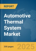 Automotive Thermal System Market Report 2025- Product Image