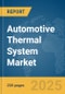 Automotive Thermal System Market Report 2025 - Product Image