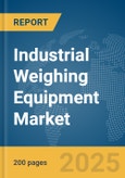 Industrial Weighing Equipment Market Report 2025- Product Image