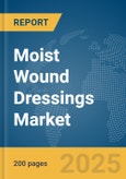 Moist Wound Dressings Market Report 2025- Product Image