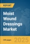 Moist Wound Dressings Market Report 2025 - Product Image