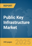 Public Key Infrastructure Market Report 2025- Product Image