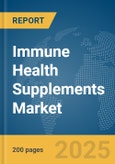 Immune Health Supplements Market Report 2025- Product Image