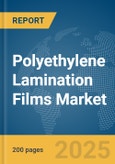 Polyethylene Lamination Films Market Report 2025- Product Image