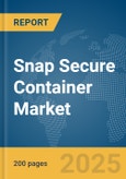 Snap Secure Container Market Report 2025- Product Image