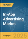 In-App Advertising Market Report 2025- Product Image