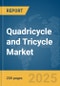 Quadricycle and Tricycle Market Report 2025 - Product Thumbnail Image