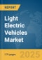 Light Electric Vehicles Market Report 2025 - Product Image