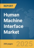 Human Machine Interface Market Report 2025- Product Image