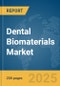 Dental Biomaterials Market Report 2025 - Product Thumbnail Image