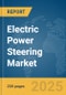 Electric Power Steering Market Report 2025 - Product Image