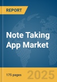 Note Taking App Market Report 2025- Product Image