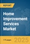 Home Improvement Services Market Report 2025 - Product Image