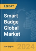 Smart Badge Global Market Report 2024- Product Image