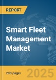 Smart Fleet Management Market Report 2025- Product Image