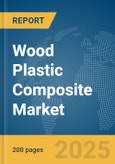 Wood Plastic Composite Market Report 2025- Product Image