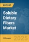 Soluble Dietary Fibers Market Report 2025 - Product Thumbnail Image