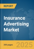 Insurance Advertising Market Report 2025- Product Image