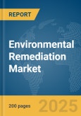 Environmental Remediation Market Report 2025- Product Image