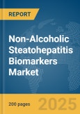 Non-Alcoholic Steatohepatitis Biomarkers Market Report 2025- Product Image