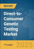 Direct-to-Consumer (DTC) Genetic Testing Market Report 2025- Product Image