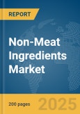 Non-Meat Ingredients Market Report 2025- Product Image