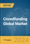 Crowdfunding Global Market Report 2024 - Product Thumbnail Image