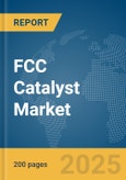 FCC Catalyst Market Report 2025- Product Image