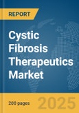 Cystic Fibrosis (CF) Therapeutics Market Report 2025- Product Image