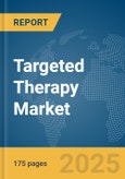 Targeted Therapy Market Report 2025- Product Image