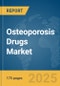 Osteoporosis Drugs Market Report 2025 - Product Thumbnail Image