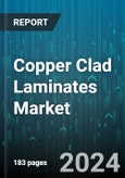 Copper Clad Laminates Market by Type, Reinforcement Material, Resin Type, Application - Global Forecast 2025-2030- Product Image