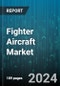 Fighter Aircraft Market by Type, Take-off & Landing, Aircraft Mechanism, Application - Global Forecast 2025-2030 - Product Thumbnail Image