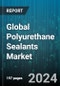 Global Polyurethane Sealants Market by Product (Non-Staining Polyurethane Sealant, Polyurethane Construction Sealant, Standard Polyurethane Sealant), Type (Multi-Component Polyurethane Sealants, Single-Component Polyurethane Sealants), Application - Forecast 2024-2030 - Product Thumbnail Image